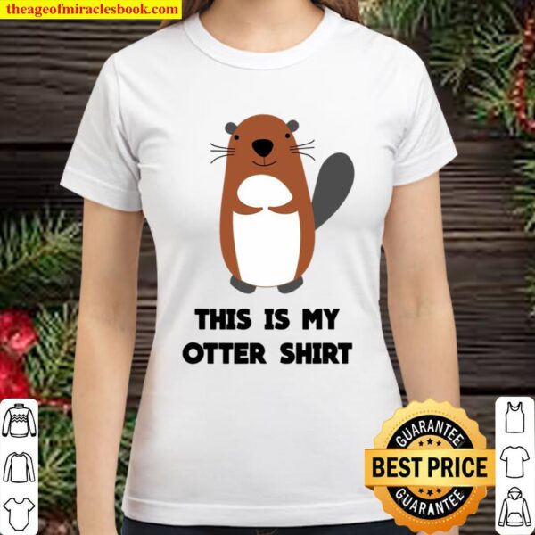 This Is My Otter Classic Women T-Shirt