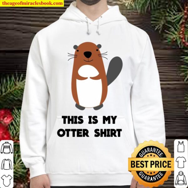 This Is My Otter Hoodie