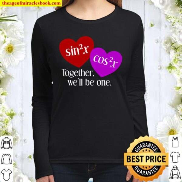 Together We’ll Be One Nerdy Math Valentine’s Day Women Long Sleeved