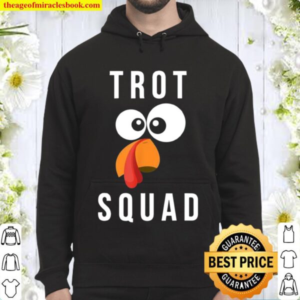 Trot Squad Turkey Trot Squad Hoodie