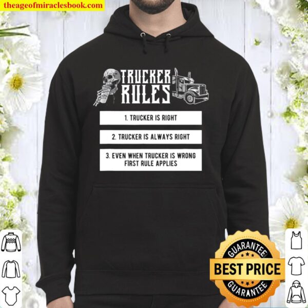 Trucker Rules Idea for a Truck Driver Hoodie