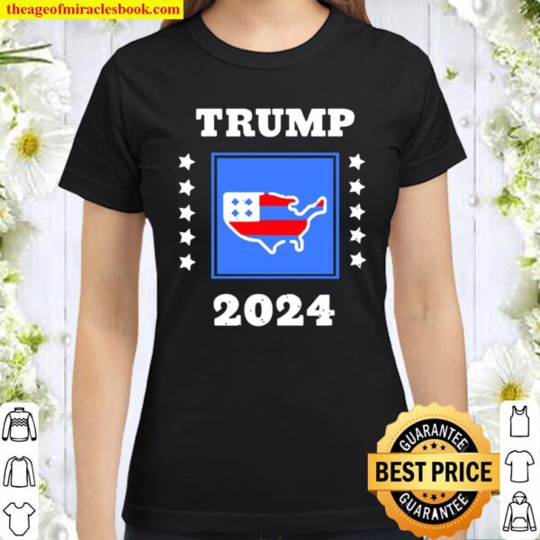 Trump 2024 Election Flag Keeping America Great American Flag President Classic Women T-Shirt