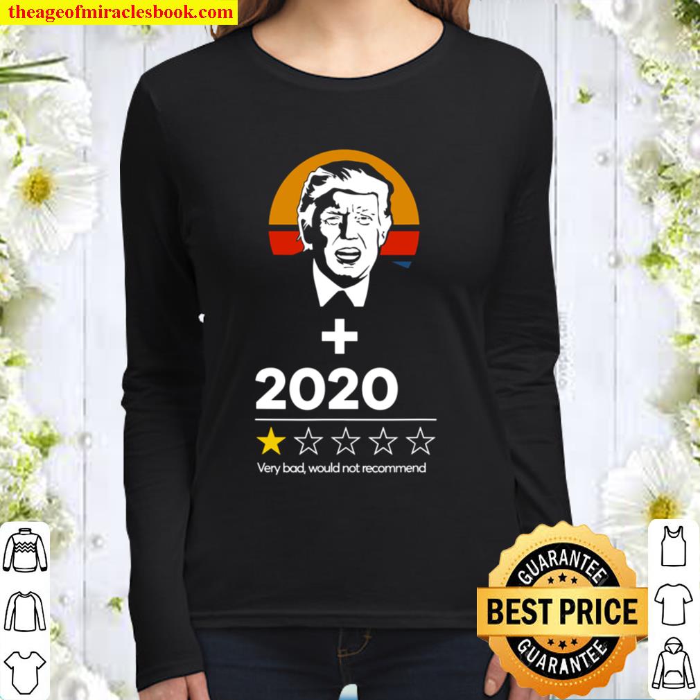 Trump Plus 2020 One Star - Very Bad Would Not Recommend Gift Women Long Sleeved