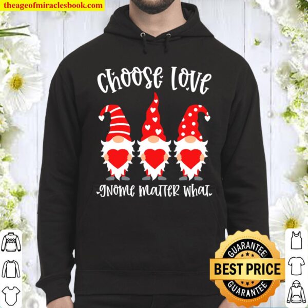 Valentine Gnome Choose Love Gnome Matter What Couples Hoodie