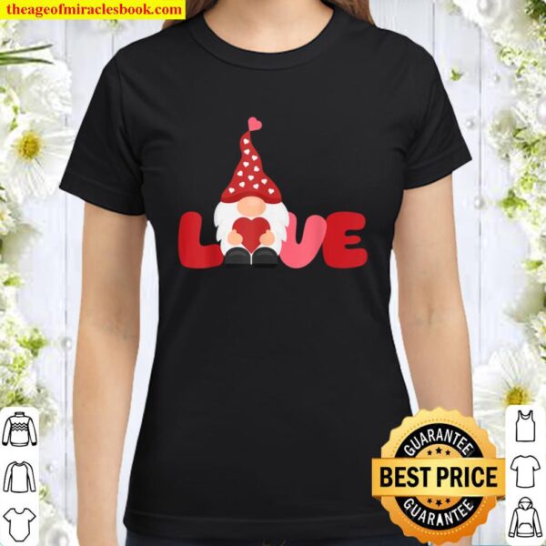 Valentine Gnome Holding Heart Valentine_s Day Gnome Love Classic Women T-Shirt