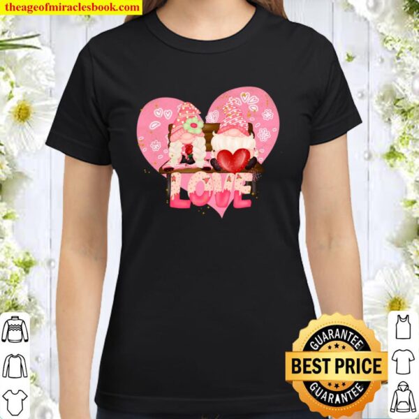 Valentine Gnomes Holding Hearts Valentine_s Day Gnome Love Classic Women T-Shirt