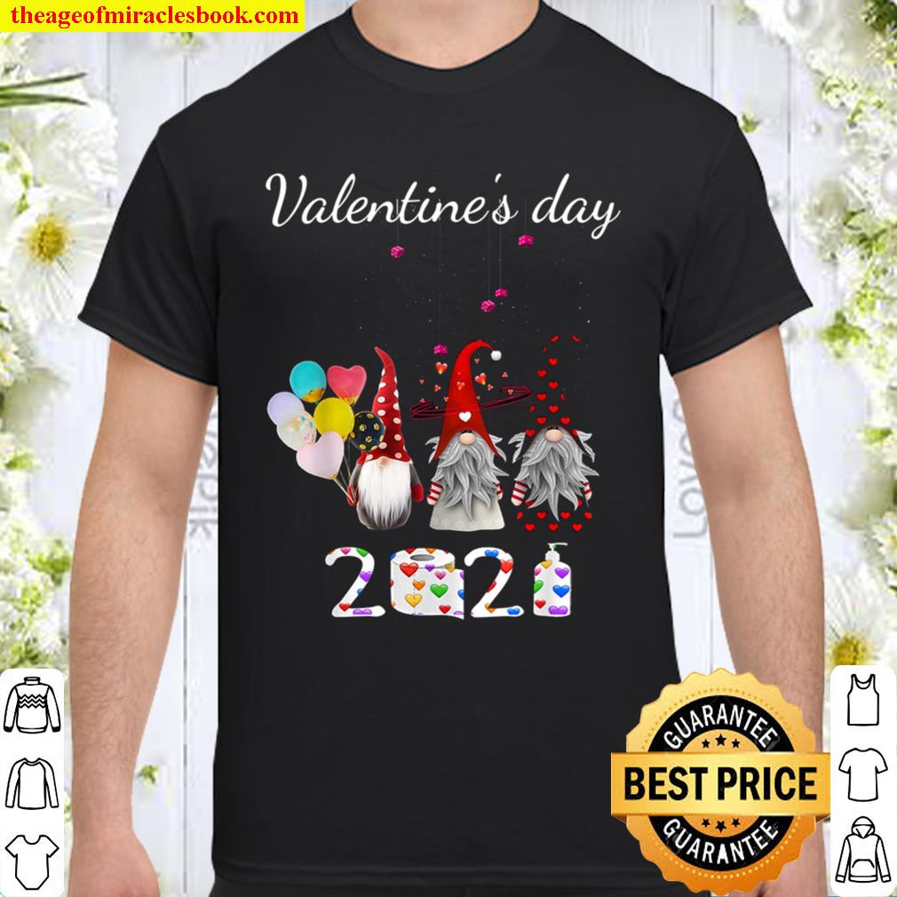 Valentine’s Day Gnomes Quarantine 2021 Shirt, Hoodie, Long Sleeved, SweatShirt