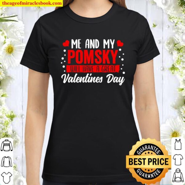 Valentines Day Pomsky Dog Owner Husky Classic Women T-Shirt