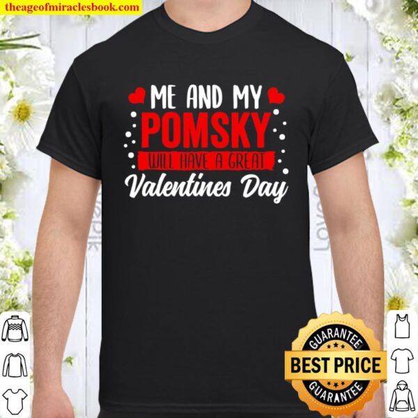 Valentines Day Pomsky Dog Owner Husky Shirt