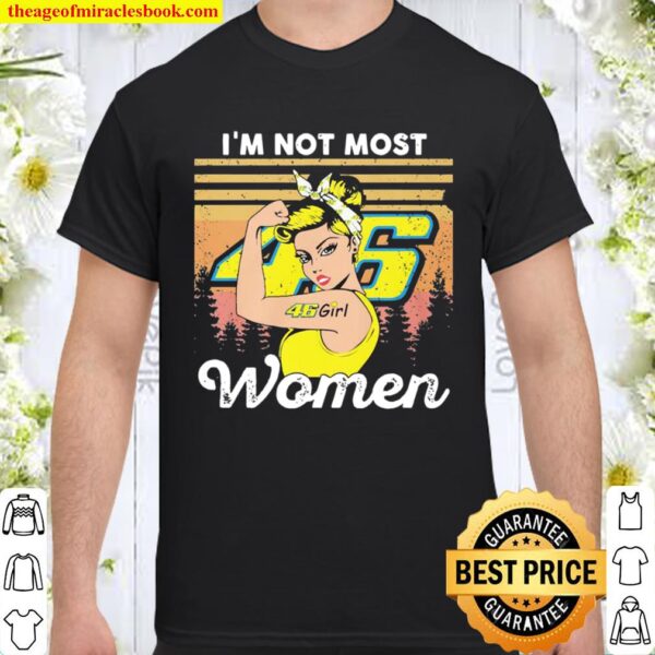 Valentino Rossi girl I’m not most women vintage Shirt