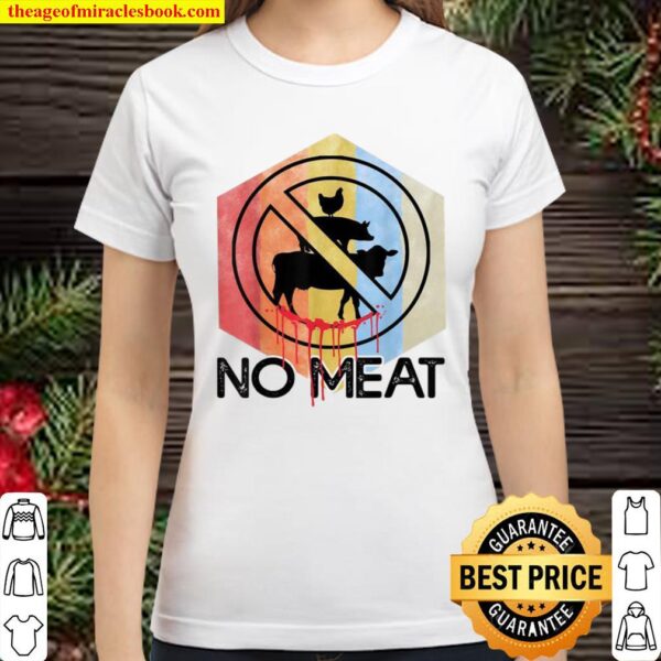 Vegans No Meat Classic Women T-Shirt
