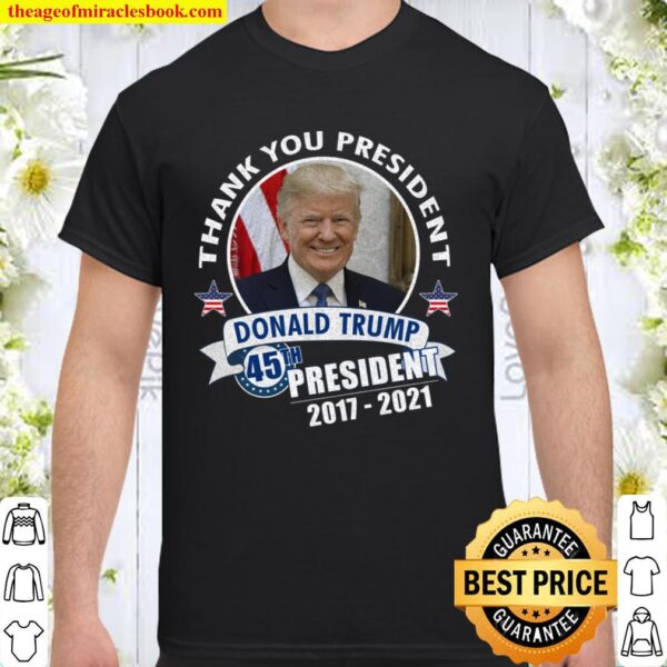 Vielen Dank, Präsident Donald Trump Patriotic 2017 - 2021 Pullover Shirt