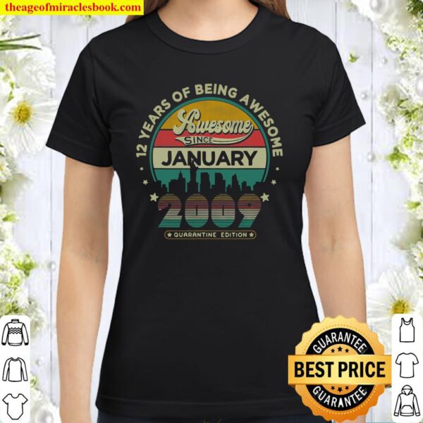 Vintage Born January 2009 12Th Birthday 12 Years Old Gifts Classic Women T-Shirt