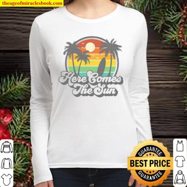 Vintage Here Comes The Sun Beach Surfing Retro 70S Surf Gift Women Long Sleeved