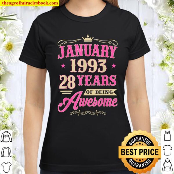Vintage January 1993 28th Birthday Gift Being Awesome Classic Women T-Shirt