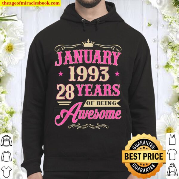 Vintage January 1993 28th Birthday Gift Being Awesome Hoodie