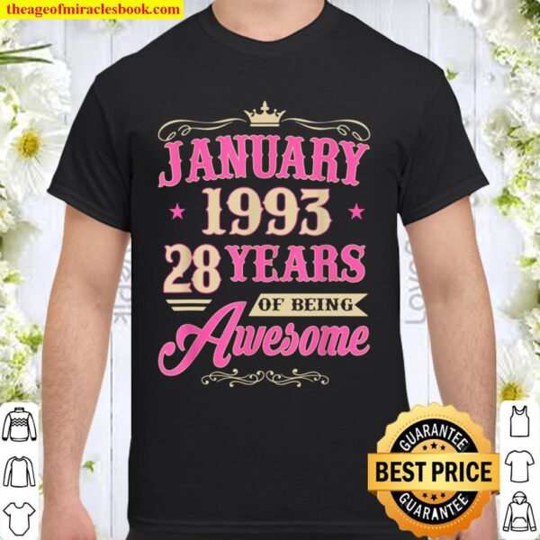 Vintage January 1993 28th Birthday Gift Being Awesome Shirt