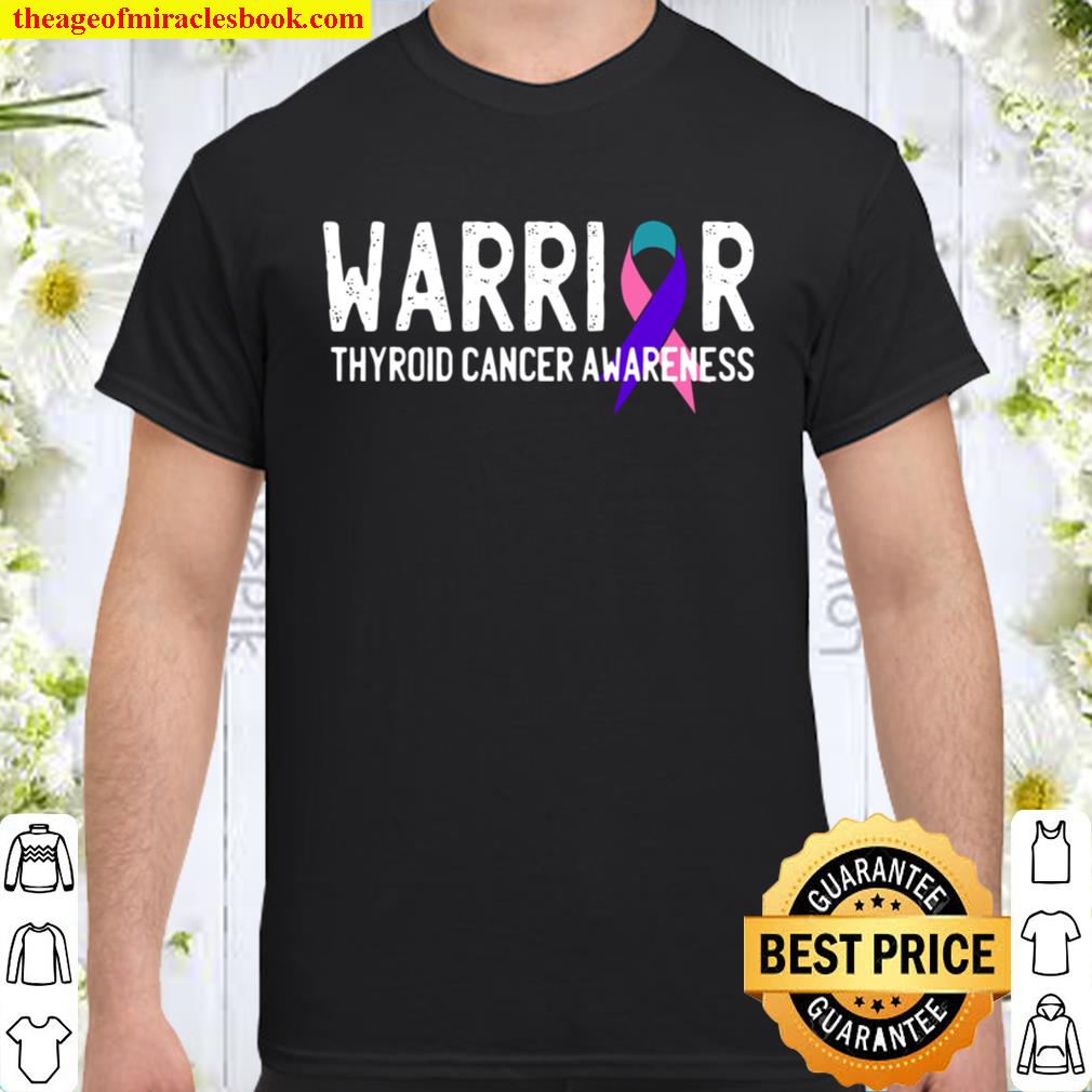 Warrior Thyroid Cancer Awareness Month Ribbon Fighter hot Shirt, Hoodie, Long Sleeved, SweatShirt