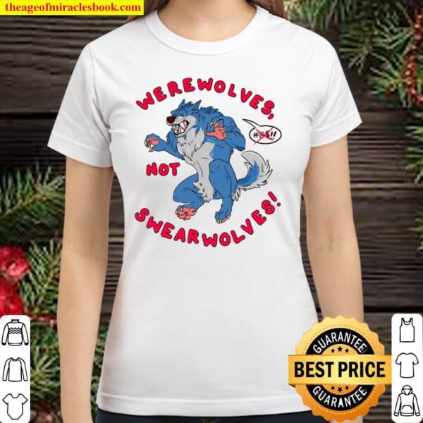 Werewolves, Not Swearwolves Classic Women T-Shirt