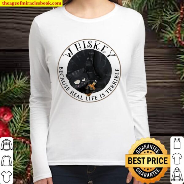 Whishey Because Real Life Is Terrible Cats Women Long Sleeved