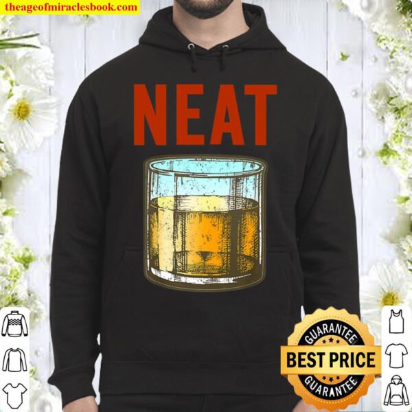 Whiskey Neat Old Fashioned Scotch And Bourbon Drinkers Hoodie