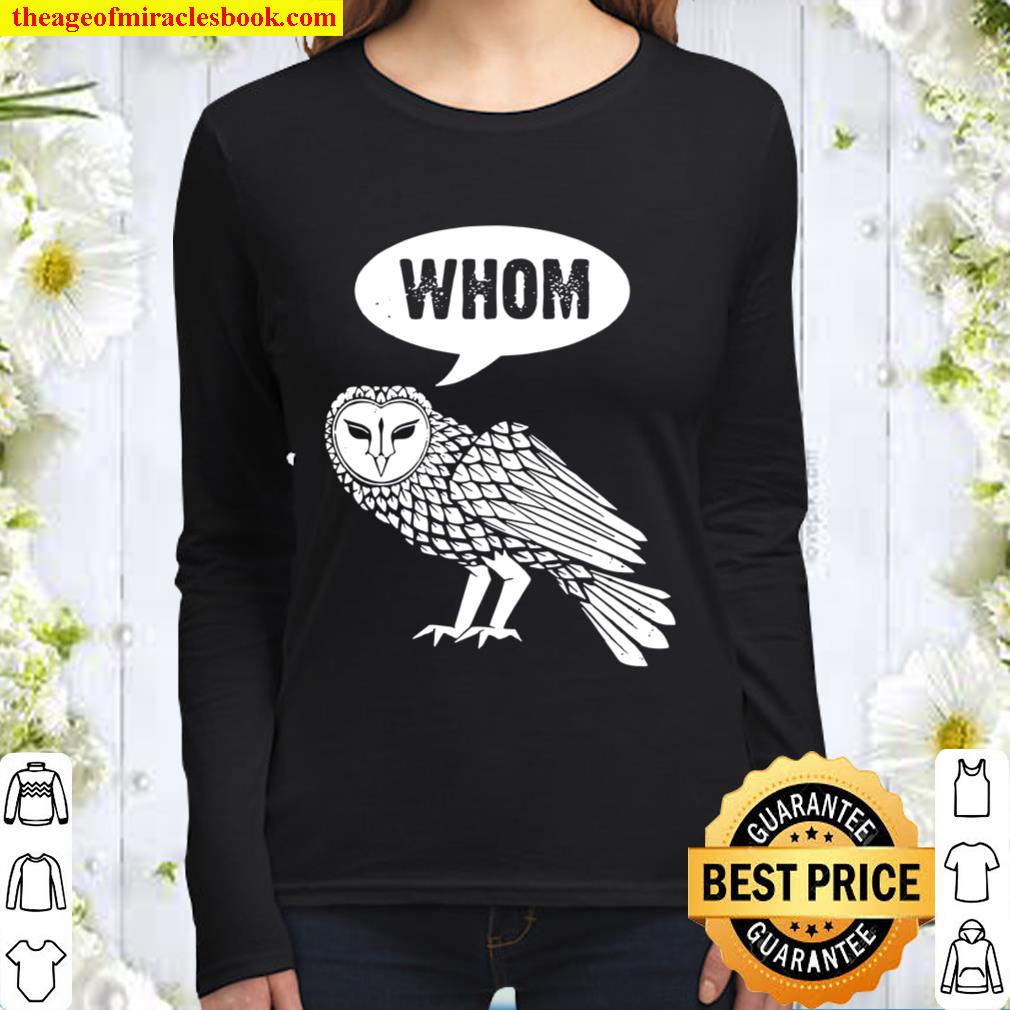 Whom Owl for owls, bird fans, or birders Women Long Sleeved