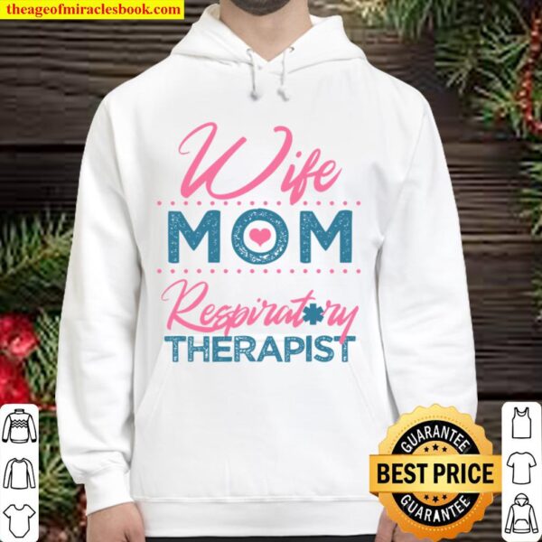 Wife Mom Respiratory Therapist Hoodie