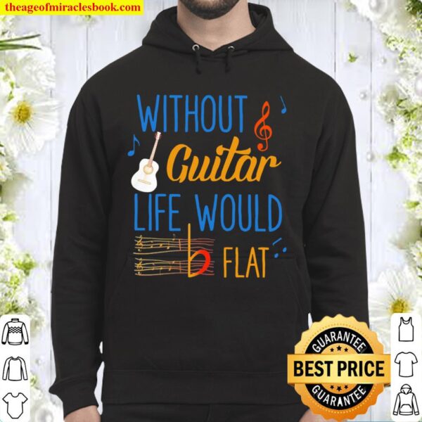 Without guitar life would be flat ceramic Hoodie