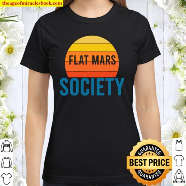 Womens Flat Mars Society Flat Marser Classic Women T-Shirt