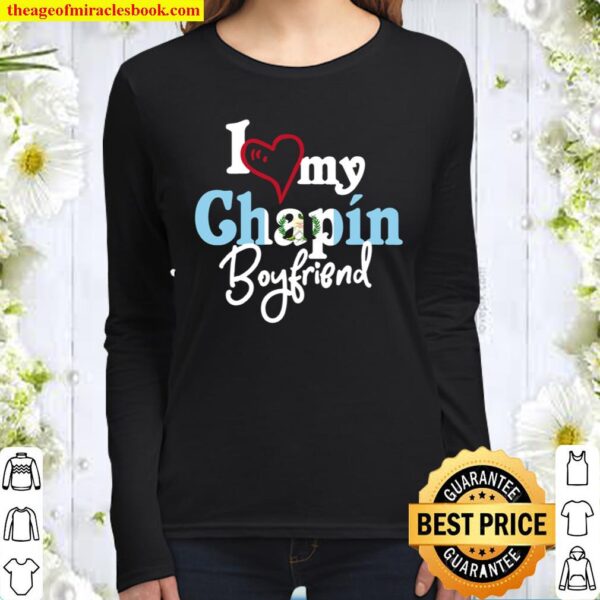 Womens I Love My Chapin Boyfriend Camisetas De Guatemala Chapin Women Long Sleeved