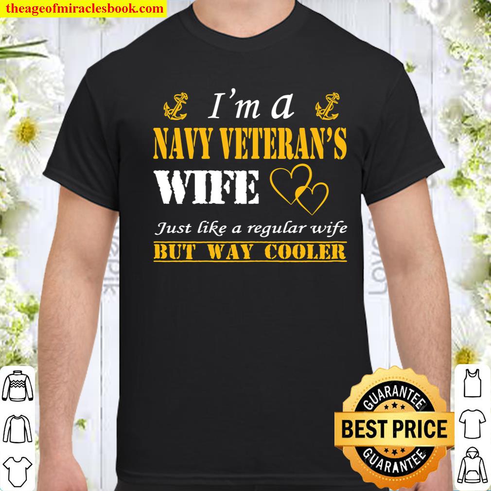 Womens I am a Navy veterans wife t-shirt Navy veteran Shirt