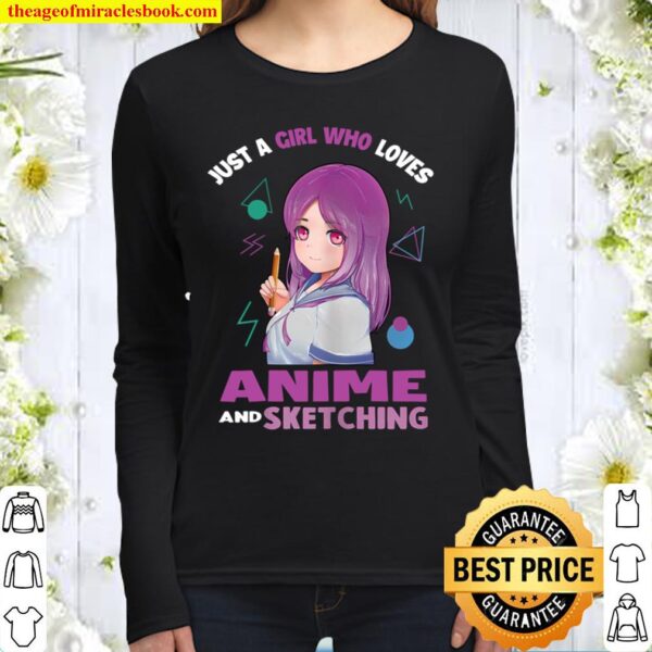 Womens Just A Girl Who Loves Anime and Sketching Anime Gift Women Long Sleeved