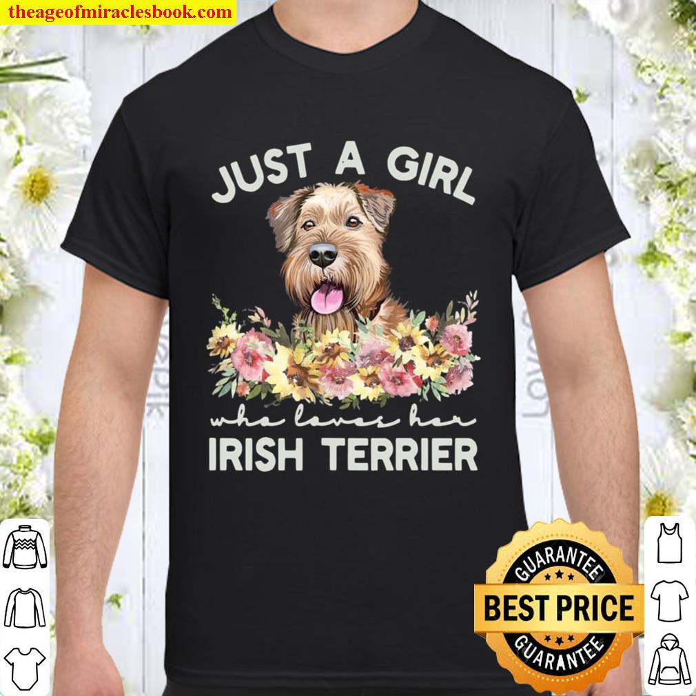 Womens Just A Girl Who Loves Her Irish Terrier limited Shirt, Hoodie, Long Sleeved, SweatShirt