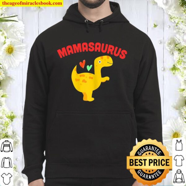 Womens Mamasaurus Tshirt – Mommysaurus Tshirt Mother’s Day Hoodie