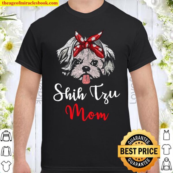 Womens Shih Tzu Mom Tee Mama Mother Dogs Pet Lover Mother’s Day Shirt