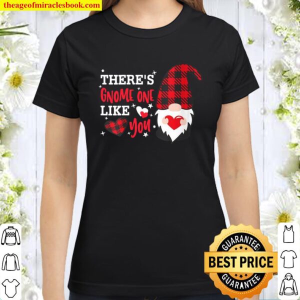 Womens Valentine Gnome There’s Gnome One Like You Plaid Gnome Classic Women T-Shirt