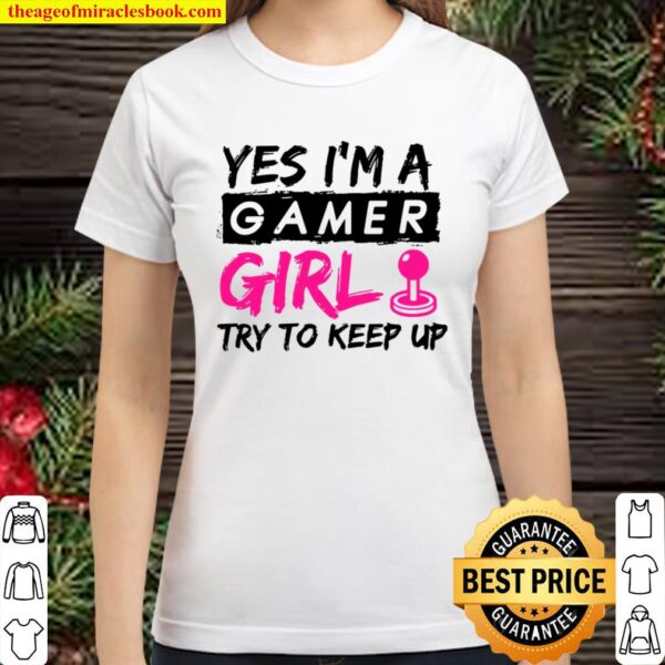 Womens Yes I’m A Gamer Girl Gaming Girl V-Neck Classic Women T-Shirt