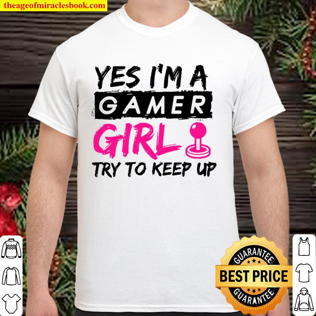 Womens Yes I’m A Gamer Girl Gaming Girl V-Neck hot Shirt, Hoodie, Long Sleeved, SweatShirt