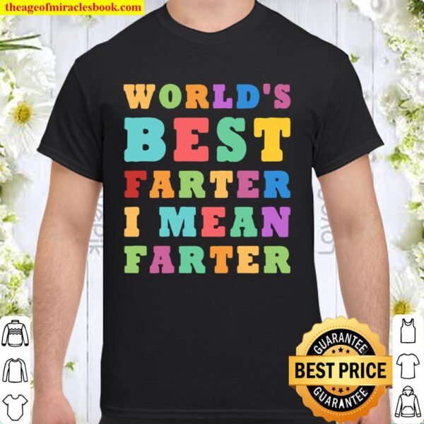 World’s Best Farter, I Mean Father For Dad’s Langarmshirt Shirt