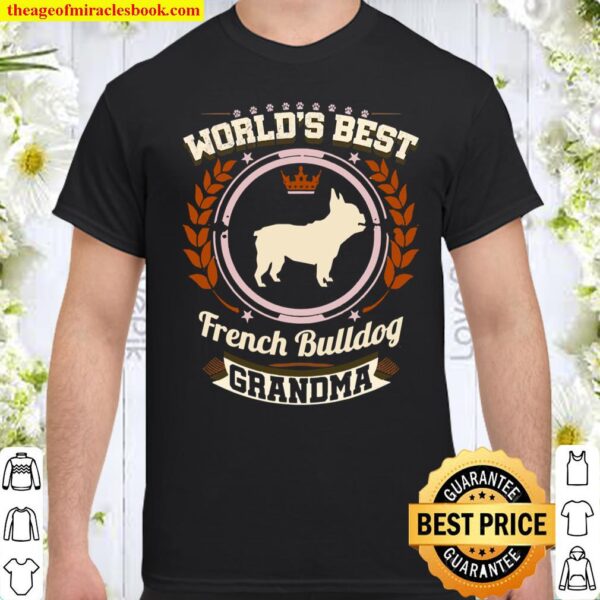 World’s Best French Bulldog Grandma Granddog Shirt