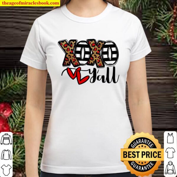 Xoxo y’all valentines day Classic Women T-Shirt