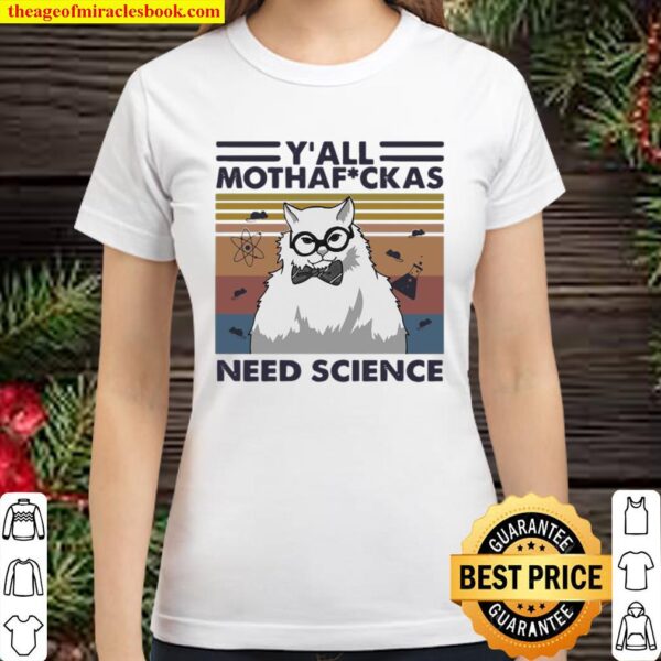 Y’all Mothafuckas Need Science Vintage Classic Women T-Shirt