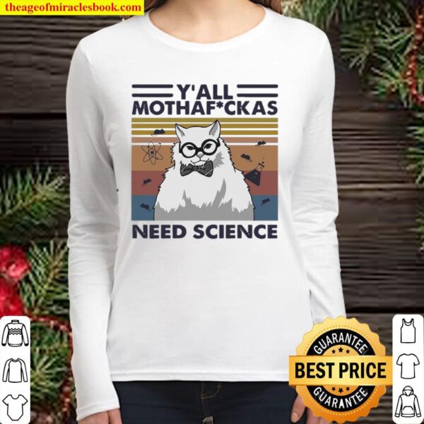 Y’all Mothafuckas Need Science Vintage Women Long Sleeved