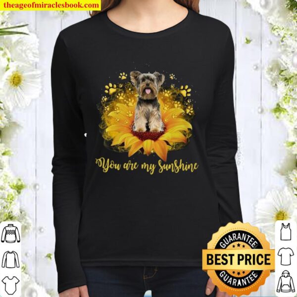 Yorkshire Terrier You Are My Sunshine Women Long Sleeved