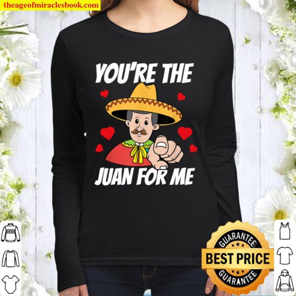 You_re The Juan For Me Funny Valentine Gifts for Men Women Women Long Sleeved
