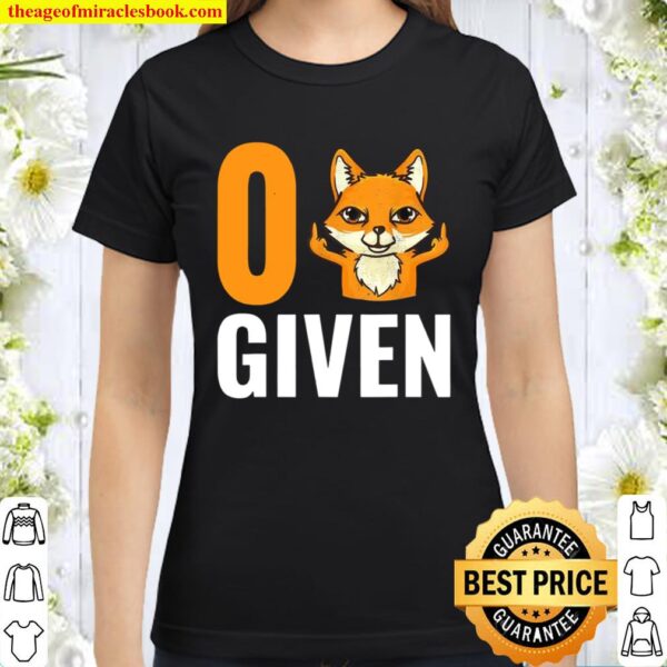 Zero Fox Given Fox Pun Classic Women T-Shirt