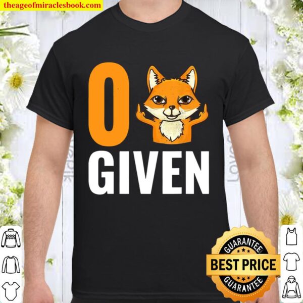 Zero Fox Given Fox Pun Shirt