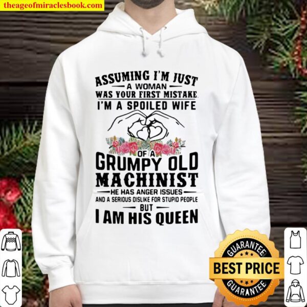 assuming im just-a woman was your first mistake im a spoiled wife of a Hoodie