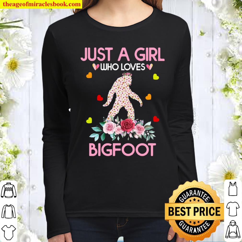 bigfoot shirt. just a girl who loves bigfoot Women Long Sleeved