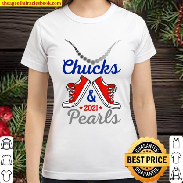 chucks and pearls 2021 perfect gifts for women and girls Classic Women T-Shirt